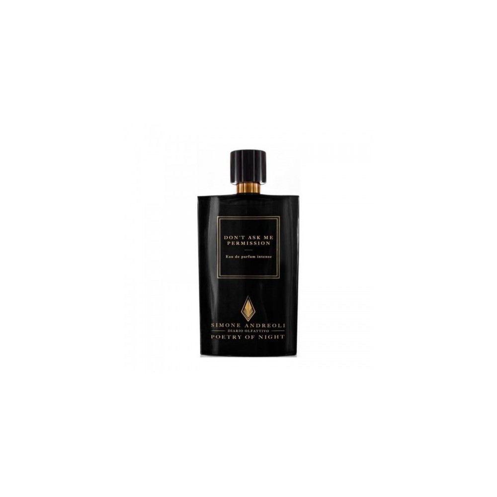 Simone Andreoli Don T Ask Me Permission Eau De Parfum Intense 100 Ml 